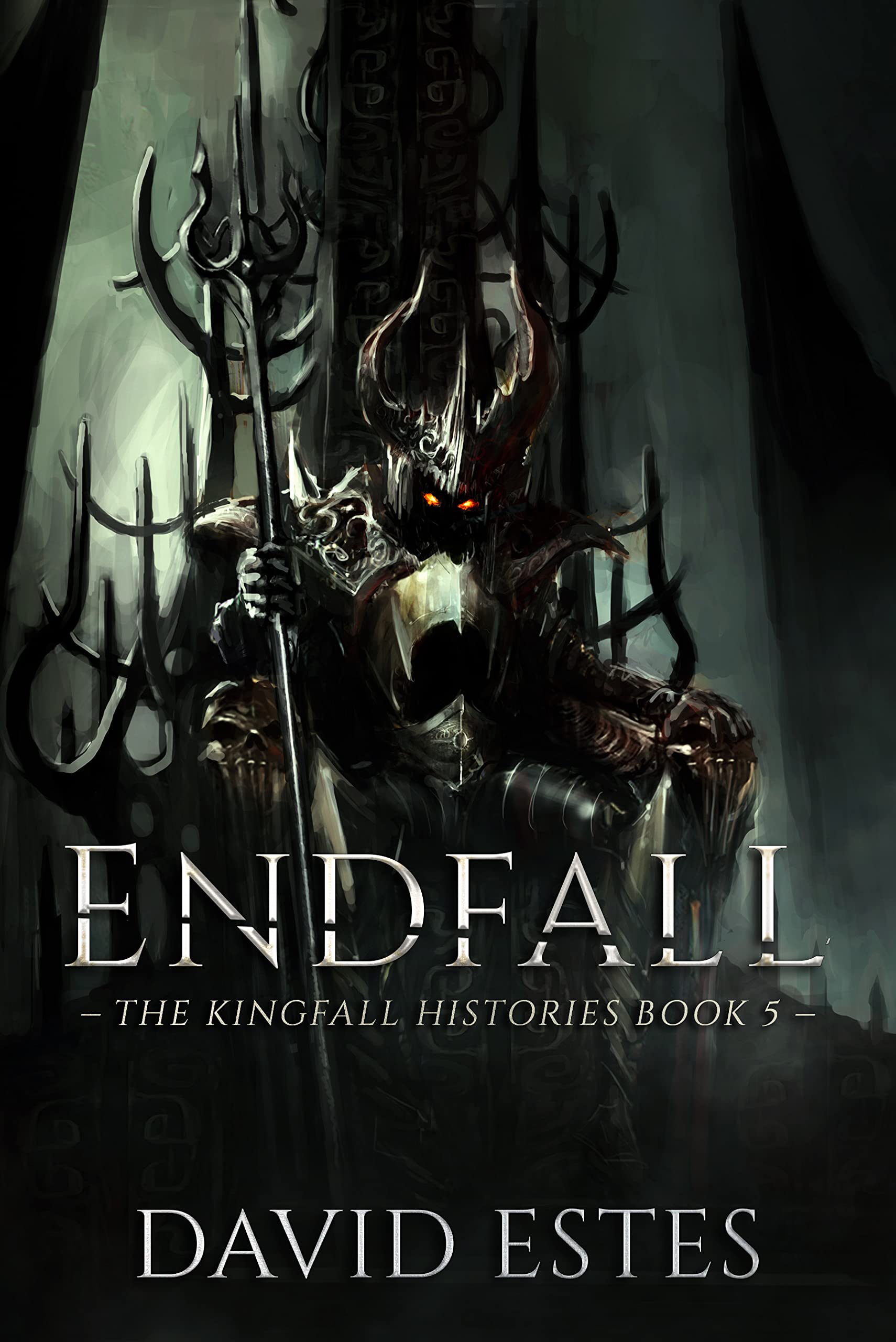 Endfall (The Kingfall Histories, #5)