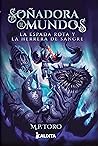 La espada rota y la herrera de sangre (Soñadora de mundos, #2)