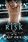 Taking A Risk by Kat Obie