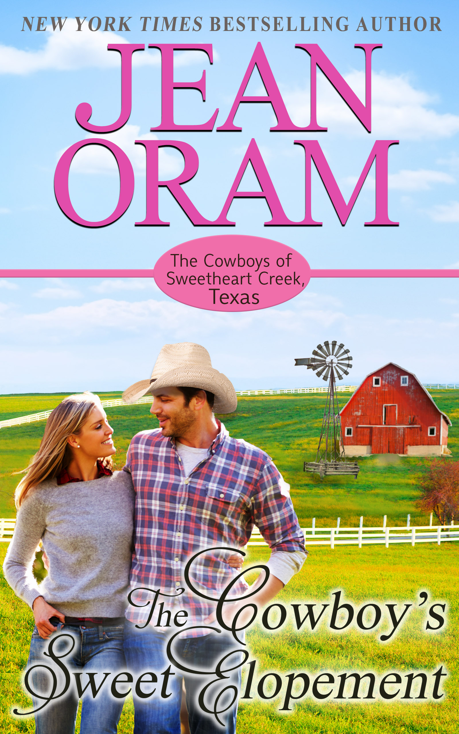 The Cowboy's Sweet Elopement (The Cowboys of Sweetheart Creek Texas, #4)