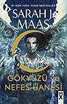 Gökyüzü ve Nefes Hanesi by Sarah J. Maas
