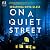 On a Quiet Street