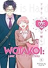 Wotakoi: Love is ...