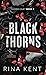 Black Thorns (Thorns Duet, #2)