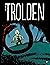 Trolden