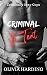 Criminal In Tent by Olivia Harding