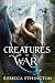 Creatures of War (Of Wings ...