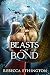 Beasts of Bond (Of Wings an...