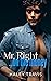 Mr. Right… On The Money