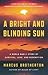 A Bright and Blinding Sun by Marcus Brotherton