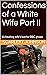 Confessions of a White Wife...