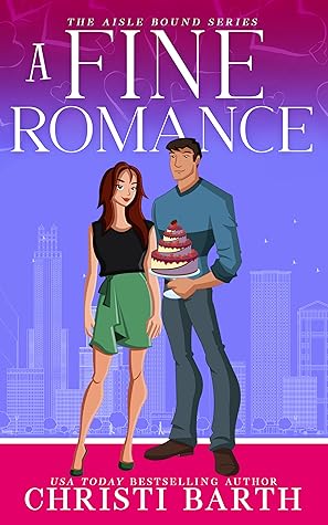 A Fine Romance (Aisle Bound, #2)