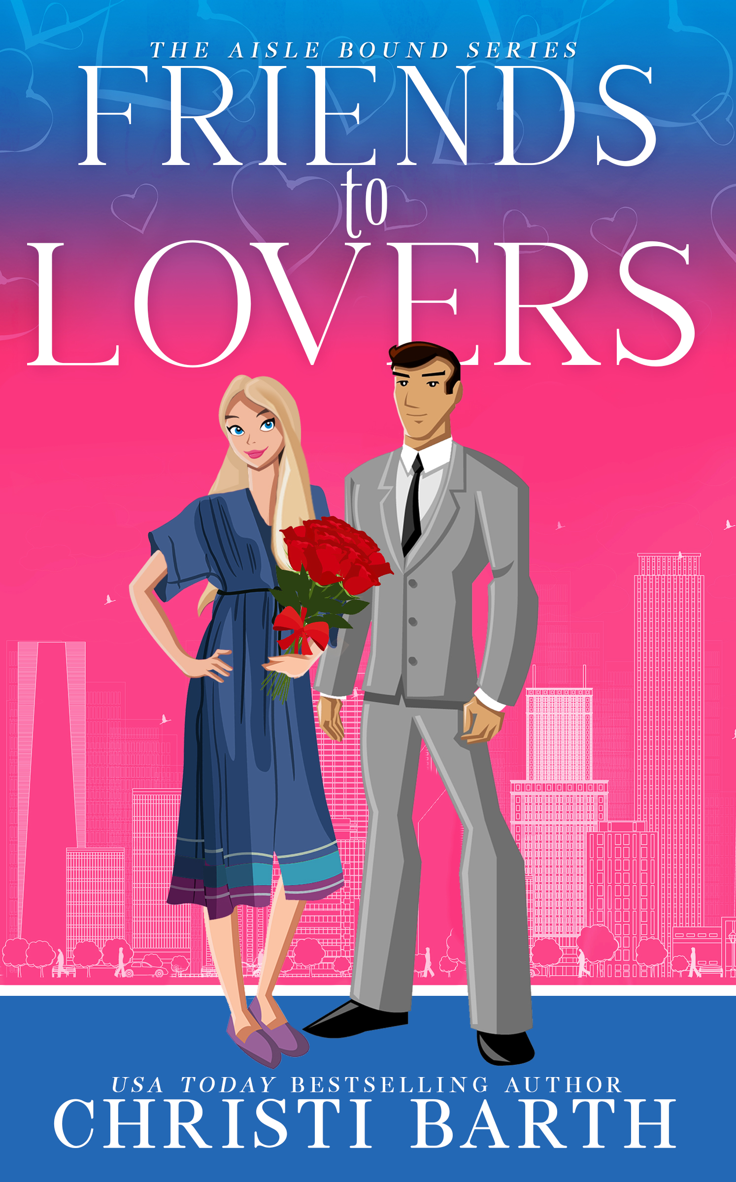 Friends to Lovers (Aisle Bound, #3)