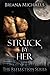 Struck by Her by Briana Michaels