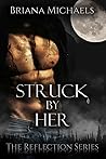 Struck by Her