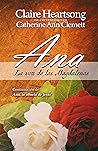 Ana, la voz de la...