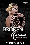 Broken Queen