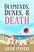 Diamonds, Dunes, & Death (P...