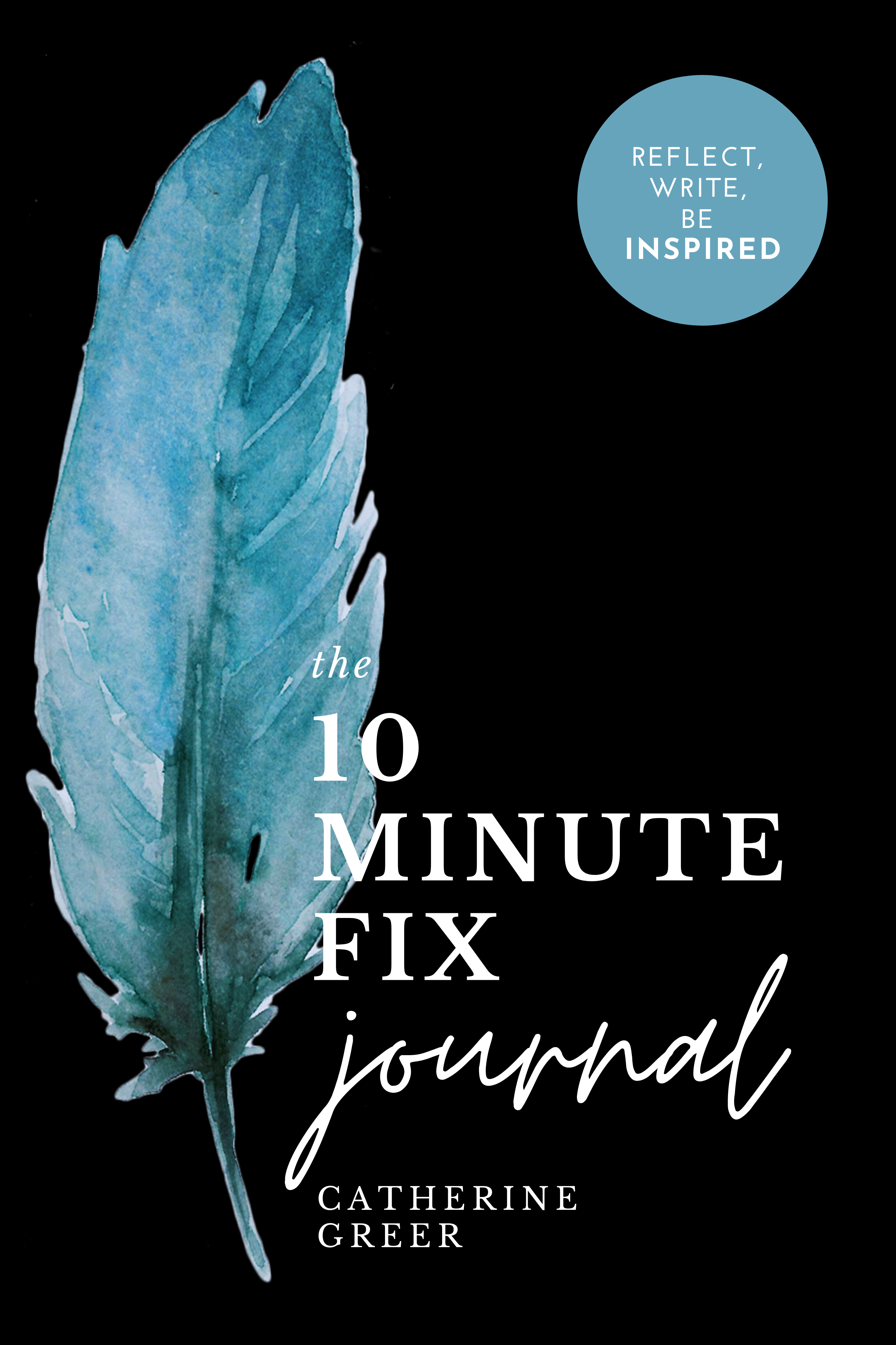 The 10 Minute Fix Journal