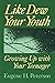 Like Dew Your Youth by Eugene H. Peterson Like Dew Your Youth by Eugene H. Peterson