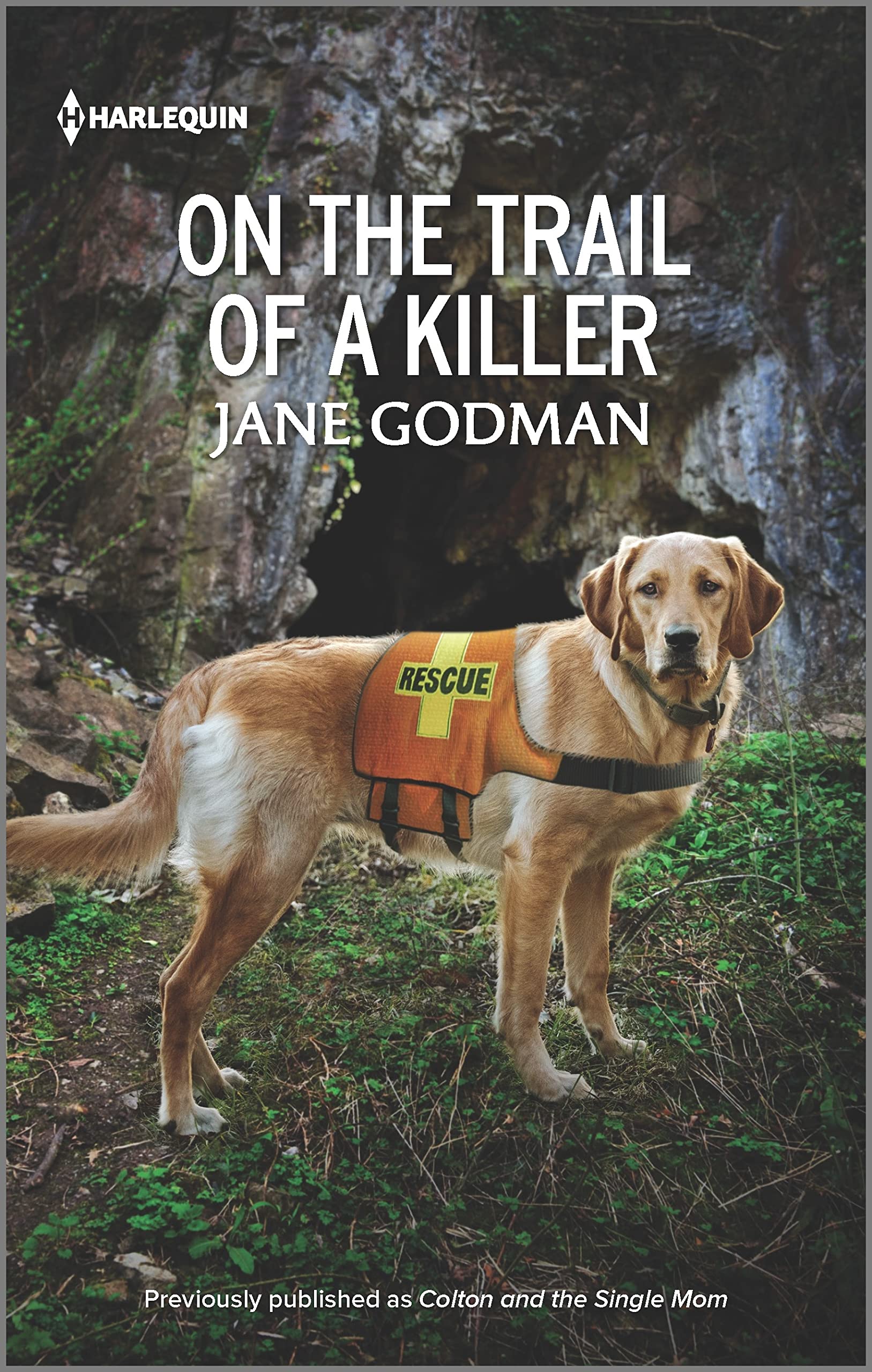 On the Trail of a Killer: A Single Mom K-9 Unit Suspense Romance (The Coltons of Red Ridge Book 4)