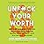 Unf*ck Your Worth: Overcome Your Money Emotions, Value Your Own Labor, and Manage Financial Freak-outs in a Capitalist Hellscape (The 5-Minute Therapy Series)