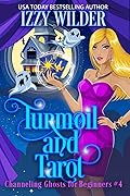 Turmoil and Tarot