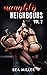 Naughty Neighbors Volume 2 ...