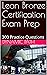 Lean Bronze Certification Exam Prep: 300 Practice Questions
