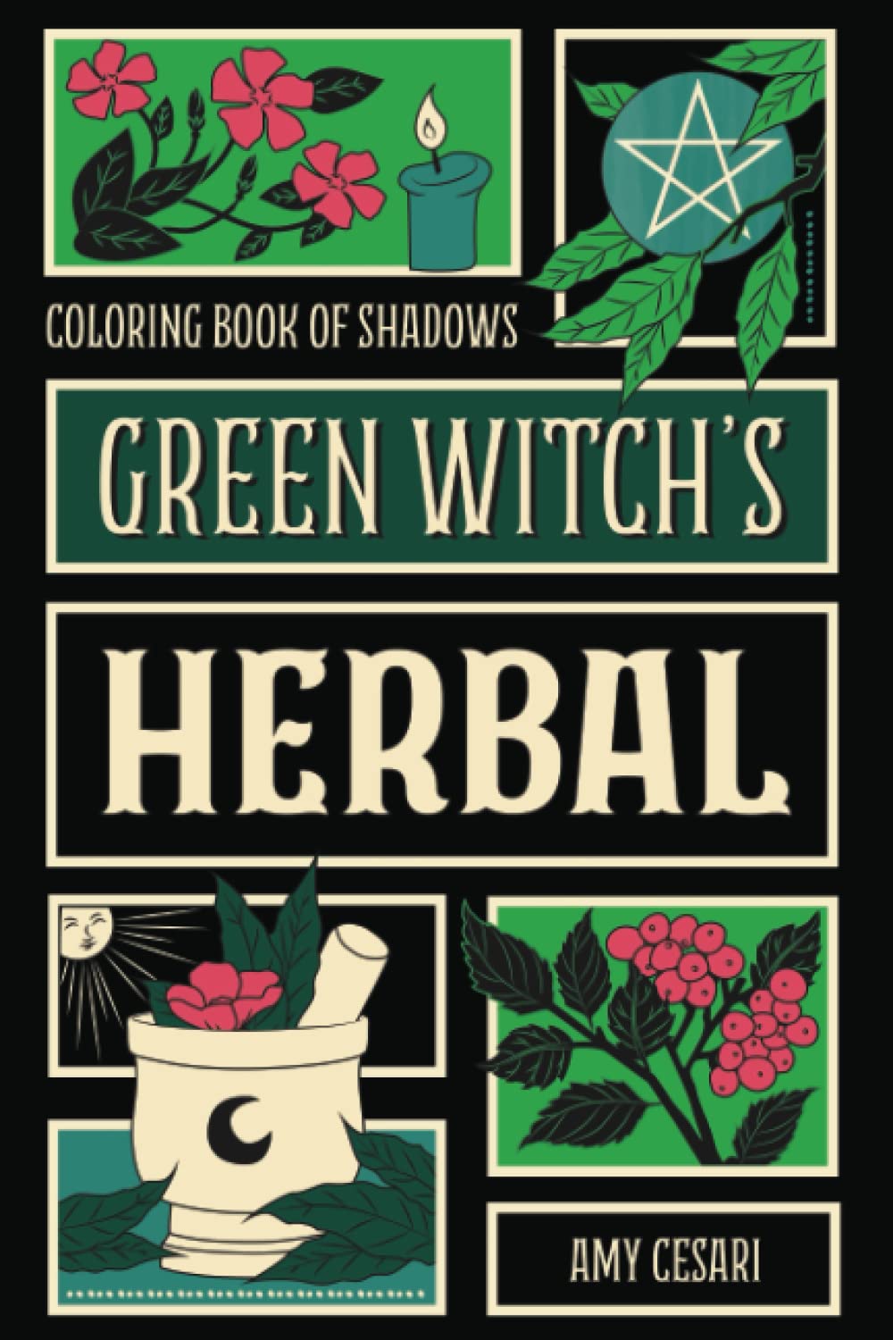 Coloring Book of Shadows: Green Witch's Herbal (Paperback)