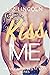 Kiss Me