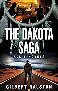 The Dakota Saga: All Five Novels