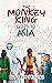 The Monkey King Goes to Asia by Jeffrey Frisone