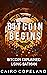 Bitcoin Begins: Bitcoin Exp...