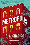Metropolis by B.A. Shapiro
