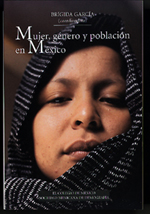 Mujer, género y poblacion en México (Estudios Demograficos, Urbanos Y Ambientales) (Spanish Edition)