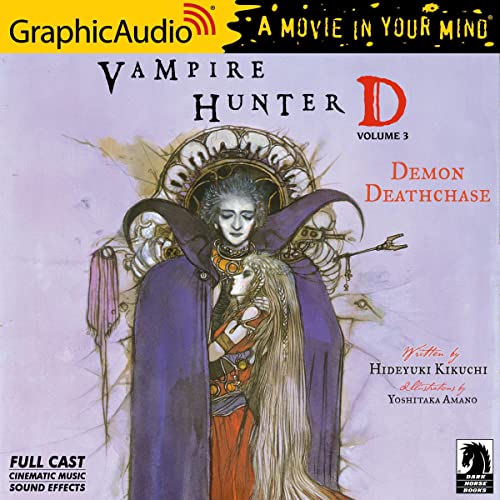 Demon Deathchase: Dramatized Adaptation (Vampire Hunter D, #3)
