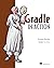Gradle in Action