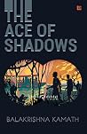 The Ace of Shadows