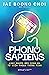 Phono Sapiens: Loài Người Mới Sinh Ra Từ Điện Thoại Thông Minh
