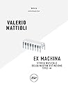 Exmachina. Storia musicale della nostra estinzione 1992 → ∞ by Valerio Mattioli