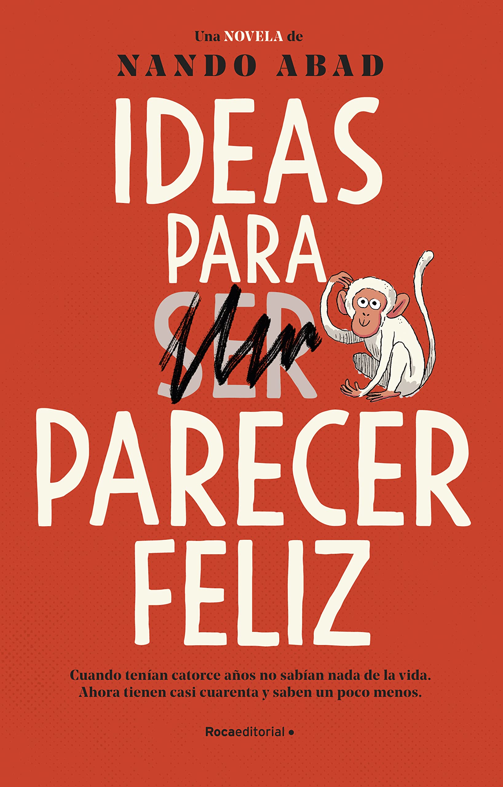 Ideas para parecer feliz (Paperback)