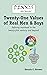 Dennis the Mentor (TM) Twenty-One Values of Real Men and Boys: Defining manhood in the twenty-first century and beyond