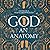 God: An Anatomy