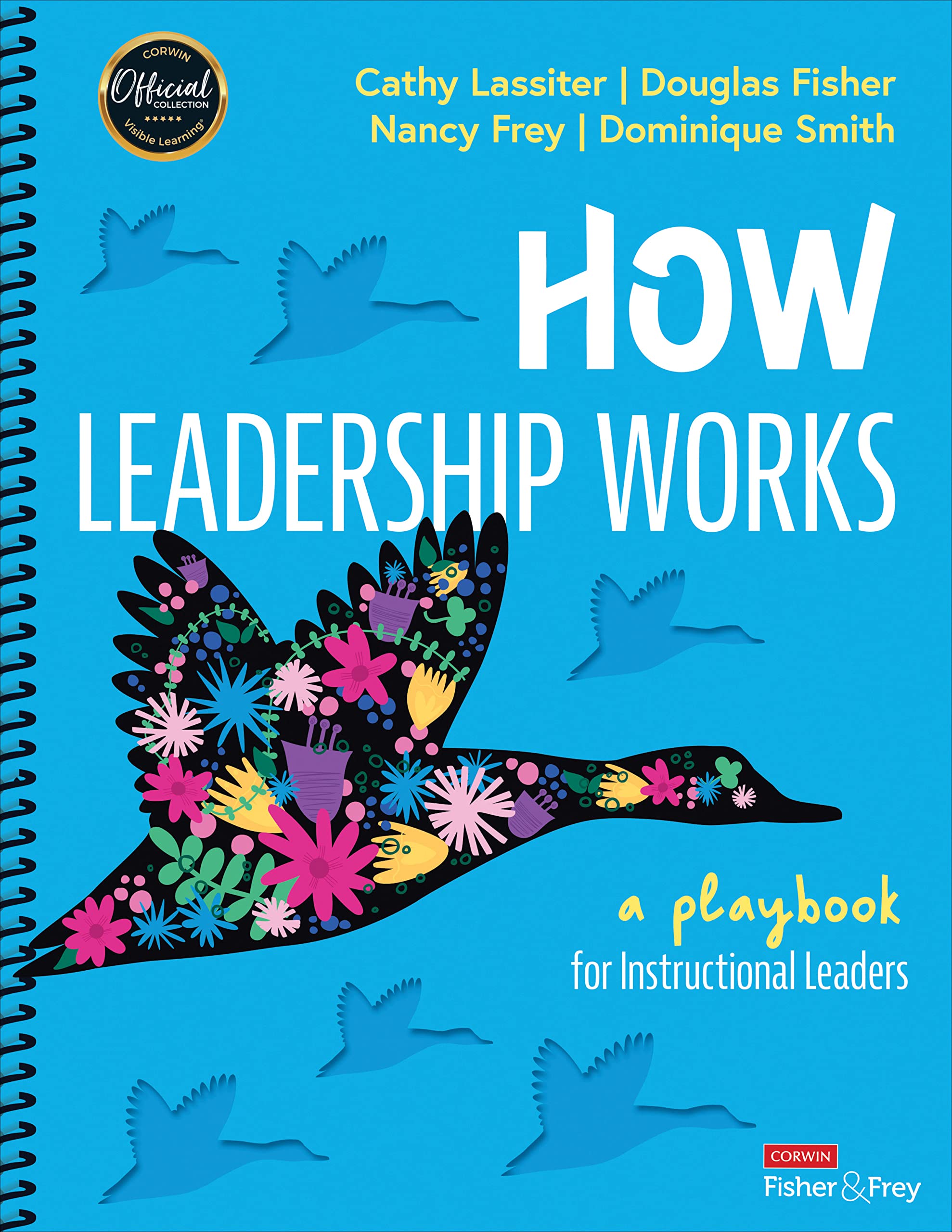 How Leadership Works: A Playbook for Instructional Leaders (Kindle Edition)