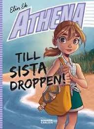 Till sista droppen! (Athena #5)