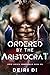 Ordered by the Aristocrat