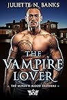 The Vampire Lover (Moretti Blood Brothers, #7)