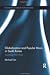 Globalization and Popular Music in South Korea: Sounding Out K-Pop (Routledge Studies in Popular Music)