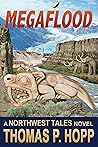 Megaflood (Northwest Tales Book 3) Megaflood (Northwest Tales Book 3)